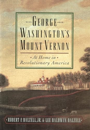 9780195136289: George Washington's Mount Vernon: At Home in Revolutionary America