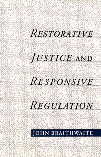 Beispielbild fr Studies in Crime and Public Policy: Restorative Justice & Responsive Regulation zum Verkauf von Anybook.com