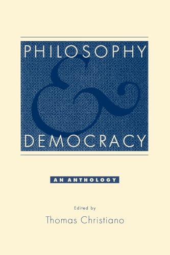 Stock image for Philosophy and Democracy: An Anthology for sale by Blackwell's