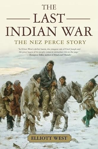 Stock image for The Last Indian War: The Nez Perce Story (Pivotal Moments in American History) for sale by 417 Books