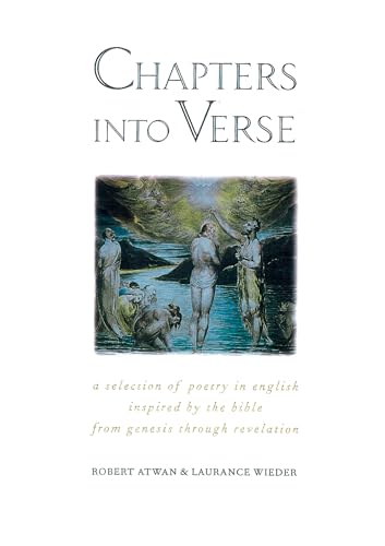 Beispielbild fr Chapters Into Verse: A Selection of Poetry in English Inspired by the Bible from Genesis Through Revelation zum Verkauf von ThriftBooks-Dallas