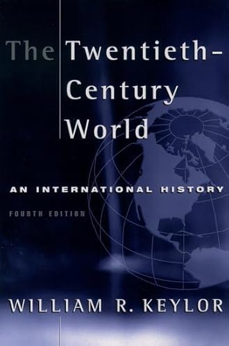 9780195136814: The Twentieth Century World: An International History