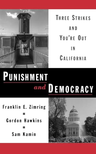 Stock image for Punishment and Democracy: Three Strikes and You're Out in California (Studies in Crime and Public Policy) for sale by St Vincent de Paul of Lane County