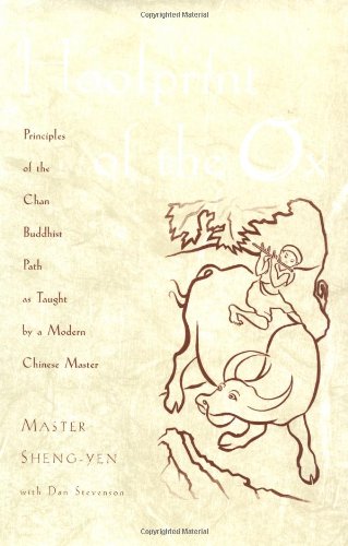 Beispielbild fr Hoofprint of the Ox: Principles of the Chan Buddhist Path as Taught by a Modern Chinese Master zum Verkauf von SecondSale