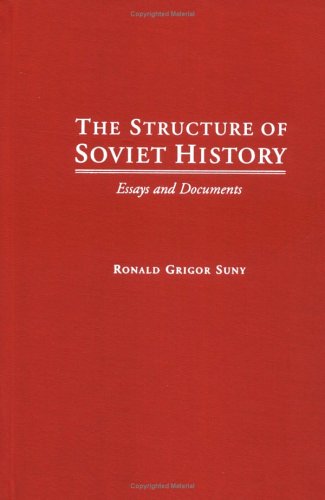 9780195137033: The Structure of Soviet History: Essays and Documents