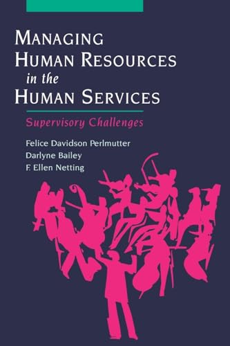 9780195137071: Managing Human Resources in the Human Services: Supervisory Challenges