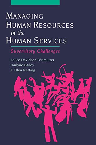 9780195137071: Managing Human Resources in the Human Services: Supervisory Challenges