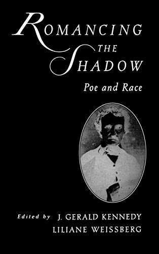 Imagen de archivo de Romancing the Shadow : Poe and Race a la venta por Better World Books