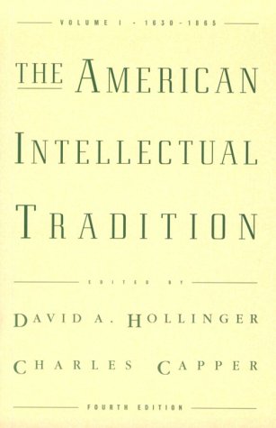 Beispielbild fr The American Intellectual Tradition : A SourcebookVolume I: 1630-1865 zum Verkauf von Better World Books: West