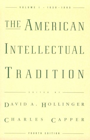 Stock image for The American Intellectual Tradition : A SourcebookVolume I: 1630-1865 for sale by Better World Books: West