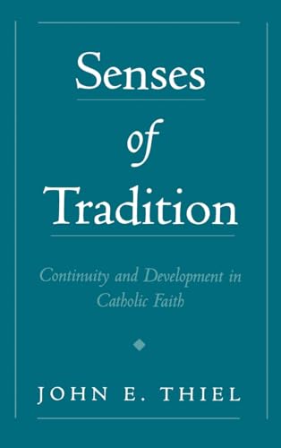 Stock image for Senses of Tradition: Continuity and Development in Catholic Faith for sale by HPB-Red