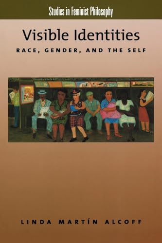 9780195137354: Visible Identities: Race, Gender, and the Self (Studies in Feminist Philosophy)