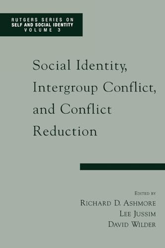 9780195137439: Social Identity, Intergroup Conflict, and Conflict Reduction (Rutgers Series on Self and Social Identity)