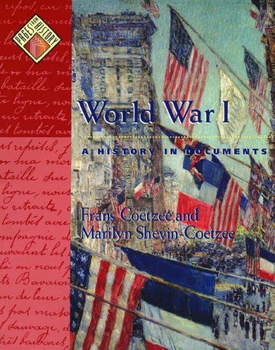 Stock image for World War I: A History in Documents (Pages from History) for sale by SecondSale
