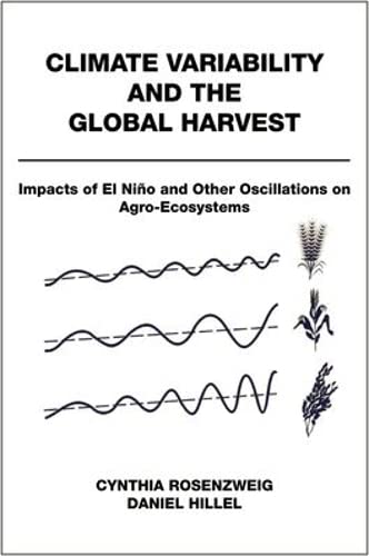 Beispielbild fr Climate Variability and the Global Harvest : Impacts of el nio and Other Oscillations on Agro-Ecosystems zum Verkauf von Better World Books