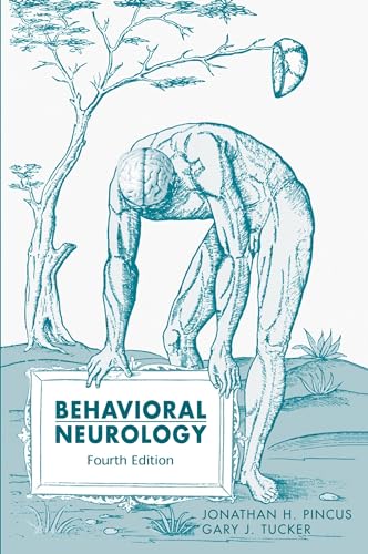 Behavioral Neurology (9780195137828) by Pincus, Jonathan H.; Tucker, Gary J.