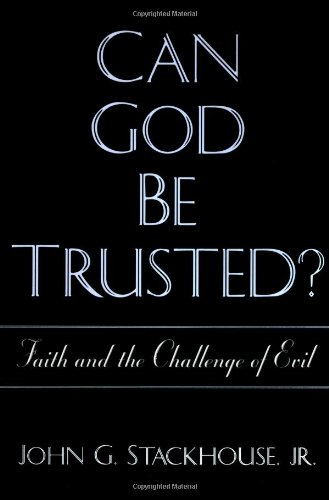 9780195137910: Can God be Trusted?: Faith and the Challenge of Evil