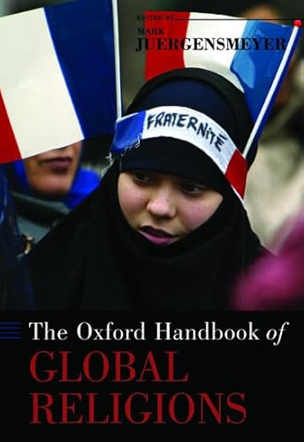 Stock image for The Oxford Handbook of Global Religions (Oxford Handbooks) for sale by Open Books