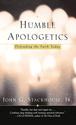 Stock image for Humble Apologetics : Defending the Faith Today for sale by Better World Books