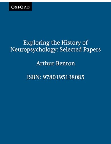 Beispielbild fr Exploring the History of Neuropsychology: Selected Papers zum Verkauf von Wonder Book