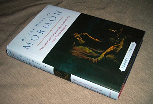 Beispielbild fr By the Hand of Mormon: The American Scripture That Launched a New World Religion zum Verkauf von WorldofBooks