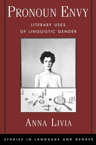 Imagen de archivo de Pronoun Envy: Literary Uses of Linguistic Gender a la venta por ThriftBooks-Dallas