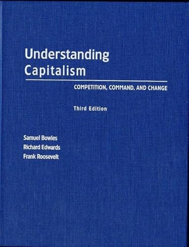 9780195138641: Understanding Capitalism: Competition, Command, and Change