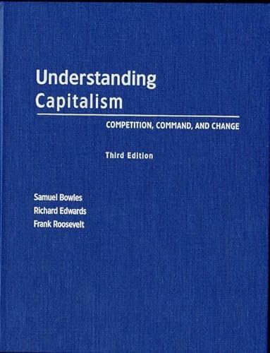 Imagen de archivo de Understanding Capitalism: Competition, Command, and Change a la venta por Big River Books