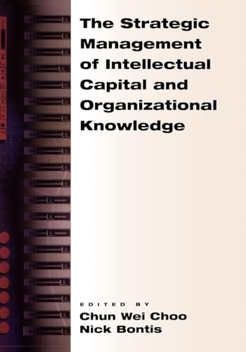 Imagen de archivo de The Strategic Management of Intellectual Capital and Organizational Knowledge a la venta por WorldofBooks