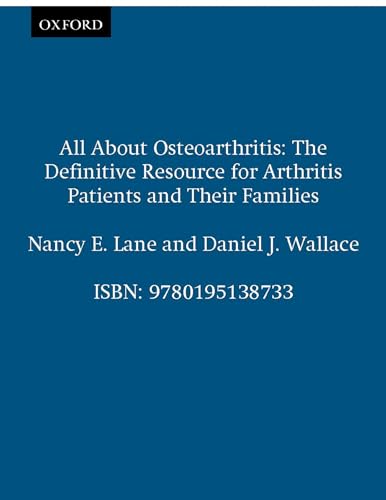 Imagen de archivo de All About Osteoarthritis: The Definitive Resource for Arthritis Patients and Their Families a la venta por SecondSale