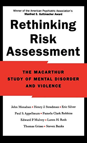 9780195138825: Rethinking Risk Assessment: The MacArthur Study of Mental Disorder and Violence