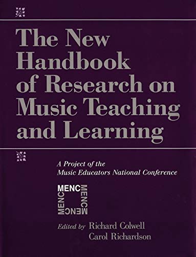 Imagen de archivo de The New Handbook of Research on Music Teaching and Learning: A Project of the Music Educators National Conference a la venta por HPB-Red