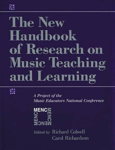 Stock image for The New Handbook of Research on Music Teaching and Learning: A Project of the Music Educators National Conference for sale by HPB-Red