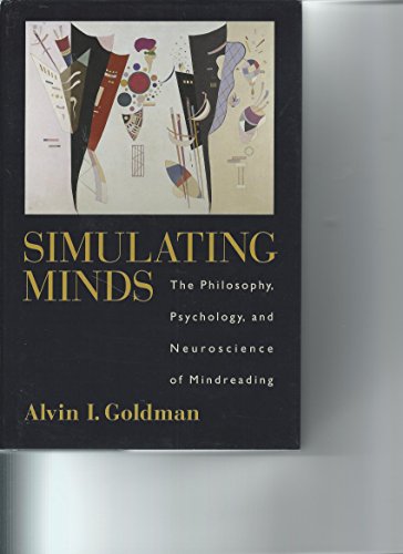9780195138924: Simulating Minds The Philosophy, Psychology, and Neuroscience of Mindreading (Philosophy of Mind)