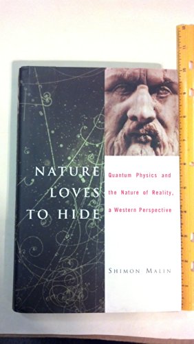 Beispielbild fr Nature Loves to Hide: Quantum Physics and Reality, a Western Perspective zum Verkauf von Half Price Books Inc.