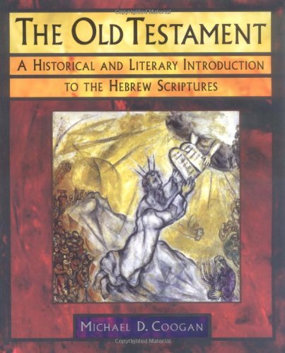 Stock image for The Old Testament: A Historical and Literary Introduction to the Hebrew Scriptures for sale by Andover Books and Antiquities