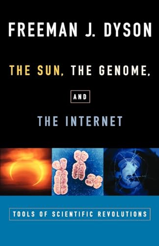 9780195139228: The Sun, The Genome, and The Internet: Tools of Scientific Revolutions (New York Public Library Lectures in Humanities)