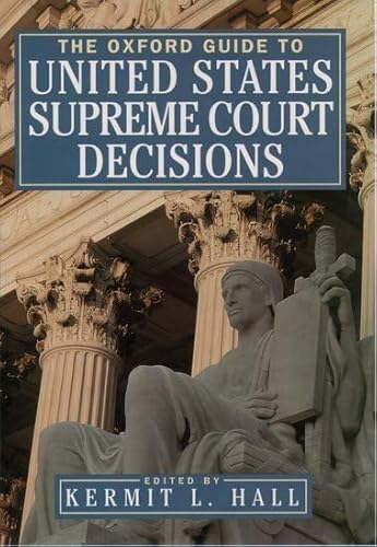 9780195139242: The Oxford Guide to United States Supreme Court Decisions