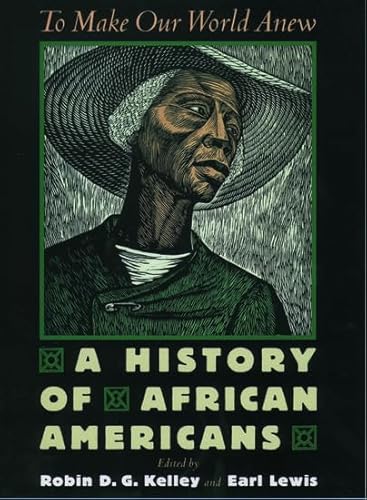 Beispielbild fr To Make Our World Anew: A History of African Americans zum Verkauf von BooksRun