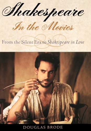 Stock image for Shakespeare in the Movies : From the Silent Era to Shakespeare in Love for sale by Better World Books