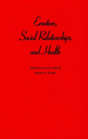 9780195139730: Emotion, Social Relationships, and Health