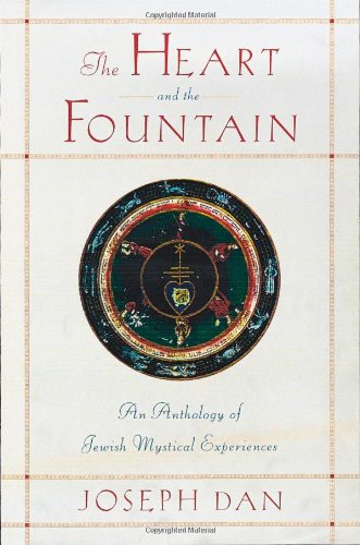 Beispielbild fr The Heart and the Fountain: An Anthology of Jewish Mystical Experiences zum Verkauf von Decluttr