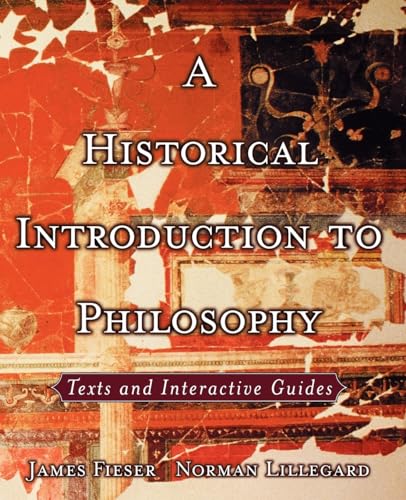 Imagen de archivo de A Historical Introduction to Philosophy: Texts and Interactive Guides a la venta por ThriftBooks-Dallas