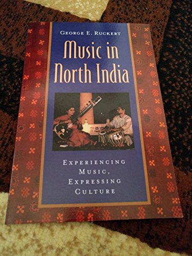 Stock image for Music in North India: Experiencing Music, Expressing Culture (Global Music Series) for sale by BooksRun