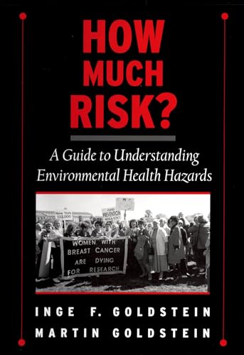 Imagen de archivo de How Much Risk? : A Guide to Understanding Environmental Health Hazards a la venta por Better World Books