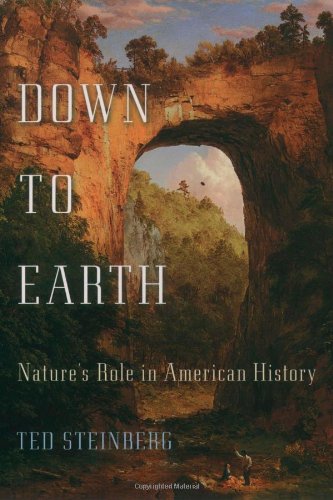Imagen de archivo de Down to Earth : Nature's Role in American History a la venta por Better World Books: West