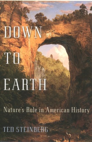 9780195140101: Down to Earth: Nature's Role in American History