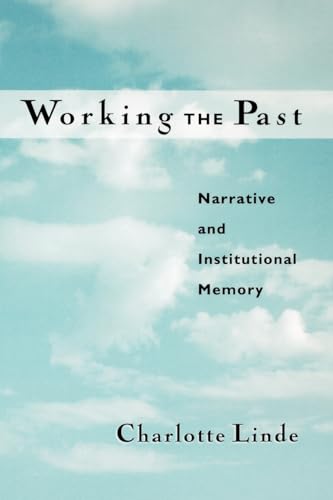 Stock image for Working the Past : Narrative and Institutional Memory : () for sale by Asano Bookshop