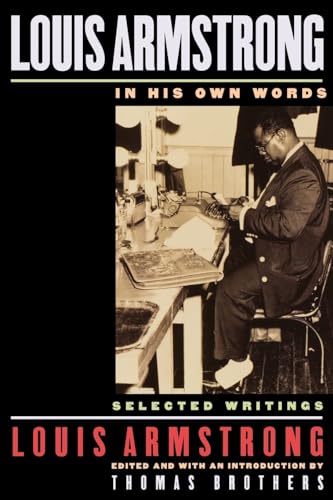 9780195140460: Louis Armstrong, In His Own Words: Selected Writings