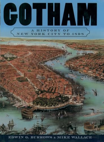 Stock image for Gotham: A History of New York City to 1898 (The History of New York City) for sale by Books From California